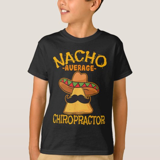 Nacho Gemiddelde Chiropractor Mexican Cinco De May T-shirt (Voorkant)