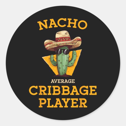 Nacho Gemiddelde Cribbage Speler Funny Wieg Kaart Ronde Sticker (Voorkant)