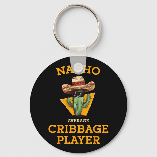 Nacho Gemiddelde Cribbage Speler Funny Wieg Kaart Sleutelhanger (Voorkant)