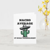 Nacho Gemiddelde CT-scan Technoloog Mexicaanse Cin Kaart (Gele Bloem)