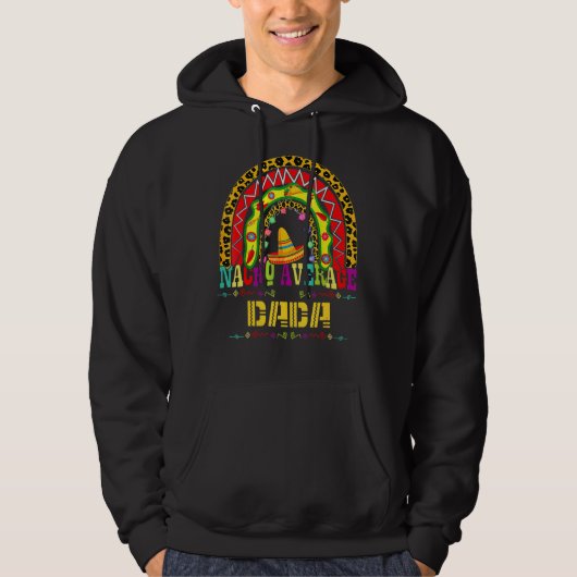 Nacho Gemiddelde Dada Cinco de Mayo Regenbow Mexic Hoodie (Voorkant)
