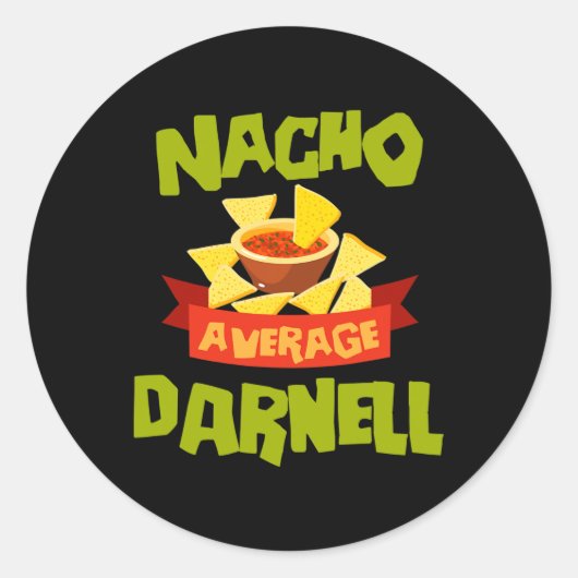 Nacho gemiddelde Darnell grappige verjaardag geper Ronde Sticker (Voorkant)