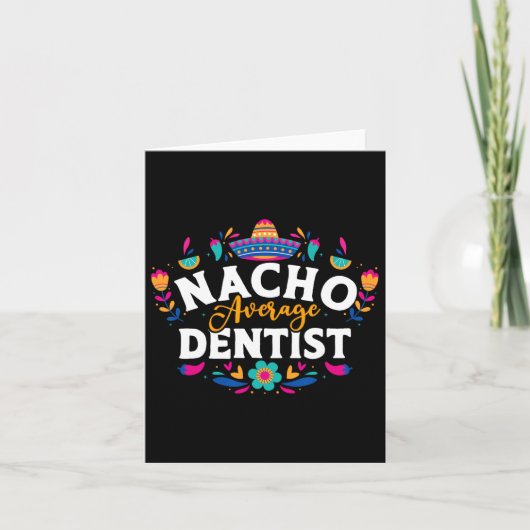 Nacho Gemiddelde Dentist Cinco De Mayo Mexican Mat Kaart (Voorkant)