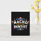 Nacho Gemiddelde Dentist Cinco De Mayo Mexican Mat Kaart (Gele Bloem)