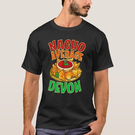Nacho Gemiddelde Devon Naam Taco Nickname Mexican T-shirt (Voorkant)