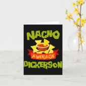 Nacho gemiddelde dickerson grappige verjaardag ach kaart (Gele Bloem)
