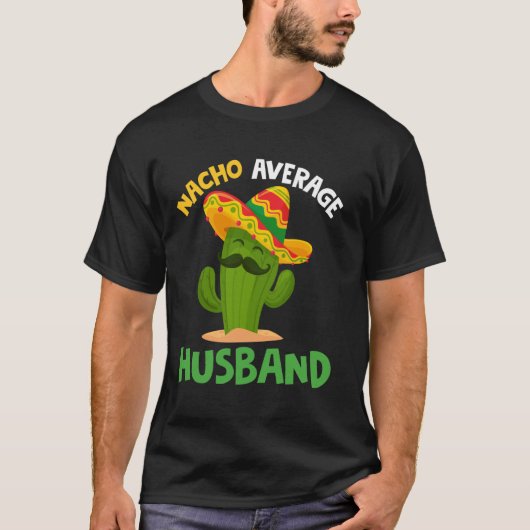 Nacho Gemiddelde Echtgenoot Cinco de Mayo Sombrero T-shirt (Voorkant)