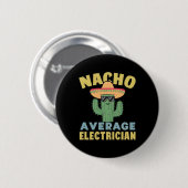 Nacho Gemiddelde Elektricien Cinco de Mayo Grappig Ronde Button 5,7 Cm (Voorkant /achterkant)