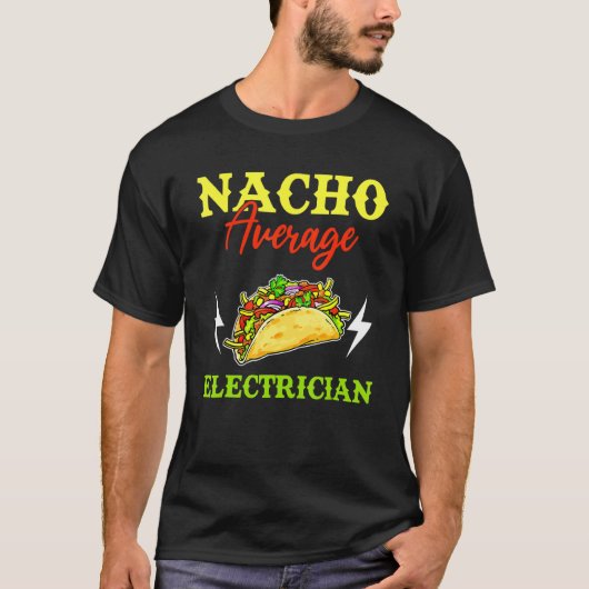 Nacho Gemiddelde elektricien Lineman Cinco De Mayo T-shirt (Voorkant)