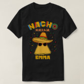 Nacho Gemiddelde Emma Gepersonaliseerde naam Cinco T-shirt (Design voorkant)