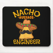 Nacho Gemiddelde Engineer Engineer Engineering Pro Muismat (Voorkant)
