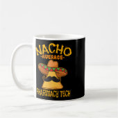 Nacho Gemiddelde farmacie Tech Pharmacist Cinco de Koffiemok (Links)