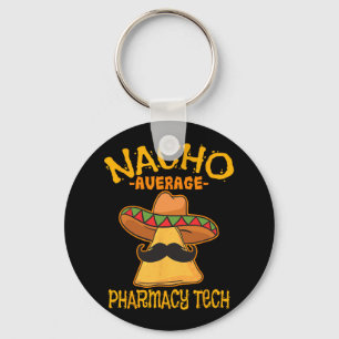 Nacho Gemiddelde farmacie Tech Pharmacist Cinco de Sleutelhanger