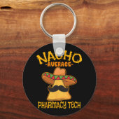 Nacho Gemiddelde farmacie Tech Pharmacist Cinco de Sleutelhanger (Voorkant)