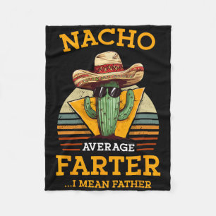 Nacho Gemiddelde Farter Ik bedoel Vader Mexicaans Fleece Deken