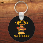Nacho Gemiddelde gemaakt van Honor Mexicaans Cinco Sleutelhanger (Voorkant)