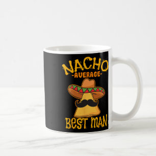 Nacho gemiddelde getuige bruidsjonker trouwen Cinc Koffiemok
