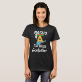 Nacho Gemiddelde Godfather Funny Taco Dinsdag Mann T-shirt (Voorkant volledig)