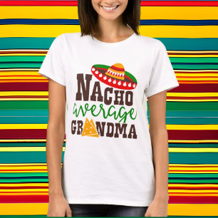 Nacho gemiddelde Grandma word art T-shirt