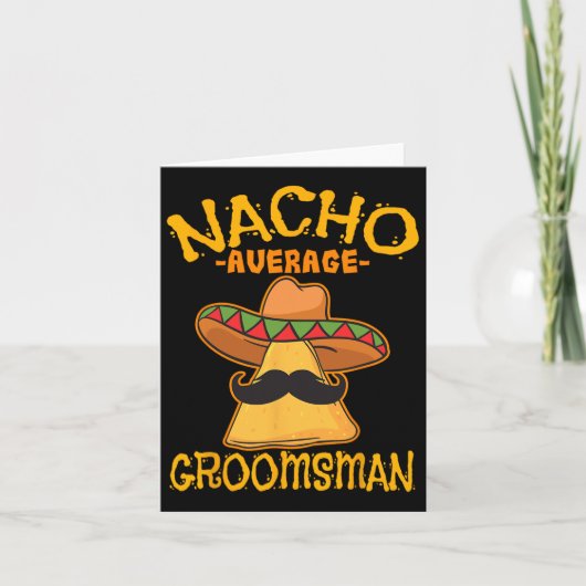 Nacho Gemiddelde Groomsman Best Man Wedding Cinco Kaart (Voorkant)