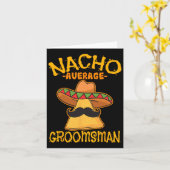 Nacho Gemiddelde Groomsman Best Man Wedding Cinco Kaart (Gele Bloem)