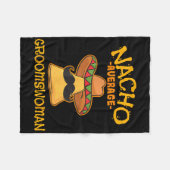 Nacho Gemiddelde Groomswoman Mexicaans Cinco De Ma Fleece Deken (Voorkant (Horizontaal))