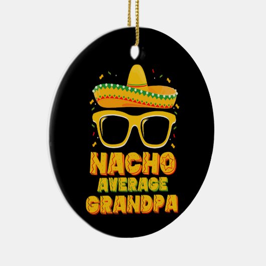 Nacho Gemiddelde grootpa Cinco de Mayo Familie Keramisch Ornament (Rechts)