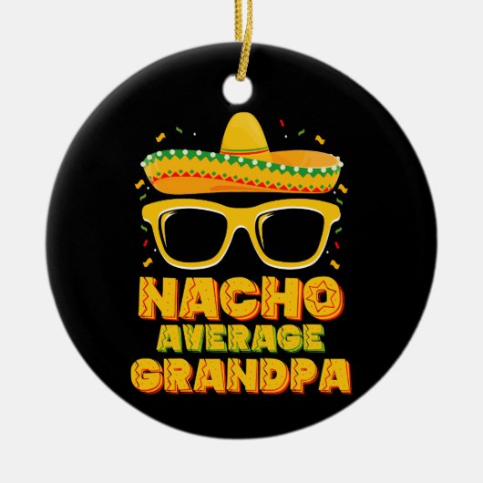 Nacho Gemiddelde grootpa Cinco de Mayo Familie Keramisch Ornament (Voorkant)