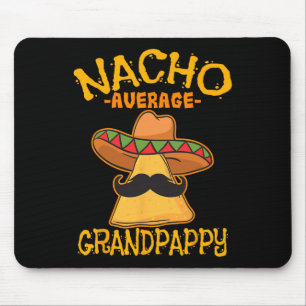 Nacho gemiddelde grootpappie Mexicaanse grootvader Muismat