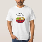 Nacho Gemiddelde Guy, Funny Gift T-shirt (Voorkant)