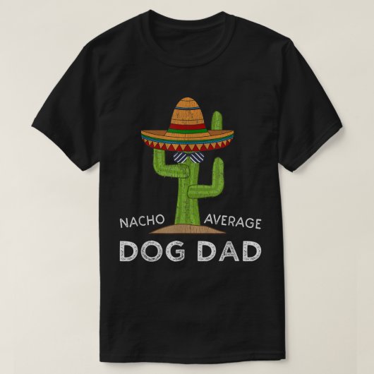 Nacho Gemiddelde Hond Papa Cactus T-shirt (Design voorkant)