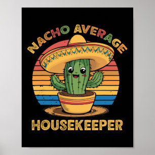 Nacho gemiddelde huishoudster Mexicaanse Cinco de Poster