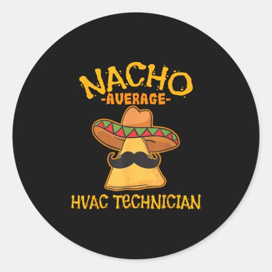 Nacho Gemiddelde HVAC Technicus Cinco de Mayo Fies Ronde Sticker (Voorkant)