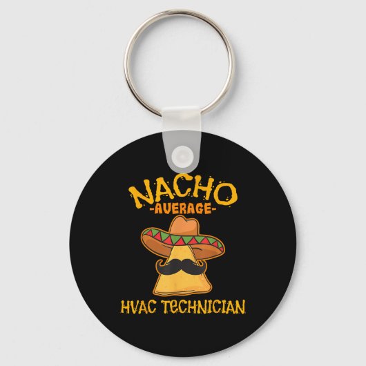 Nacho Gemiddelde HVAC Technicus Cinco de Mayo Fies Sleutelhanger (Voorkant)