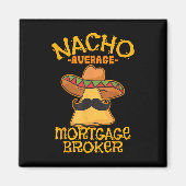 Nacho Gemiddelde Hypotheek Makelaar Lening Cinco D Magneet (Voorkant)