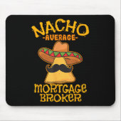 Nacho Gemiddelde Hypotheek Makelaar Lening Cinco D Muismat (Voorkant)