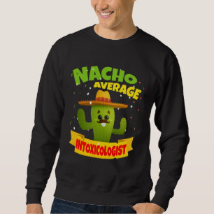 Nacho Gemiddelde Intoxicoloog Mixoloog Barman Trui