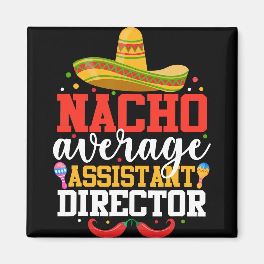 Nacho Gemiddelde Istant Directeur Mexicaans Cinco Magneet (Voorkant)