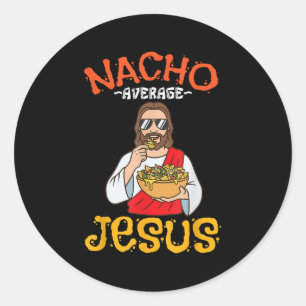 Nacho Gemiddelde Jezus Grappige Christelijke Ronde Sticker