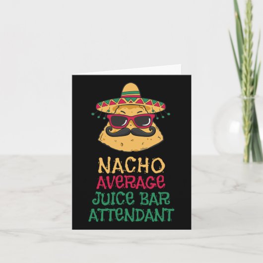 Nacho Gemiddelde Juice Bar Attendant Cinco de Mayo Kaart (Voorkant)