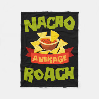 Nacho gemiddelde kakkerlak Grappige verjaardag Per Fleece Deken