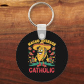 Nacho Gemiddelde Katholieke Cinco De Mayo Mexicaan Sleutelhanger (Voorkant)