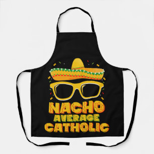 Nacho Gemiddelde Katholieke Kerk Cinco De Mayo Schort