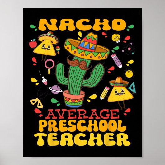 Nacho Gemiddelde kleuterleraar Cinco de Mayo Mexic Poster (Voorkant)