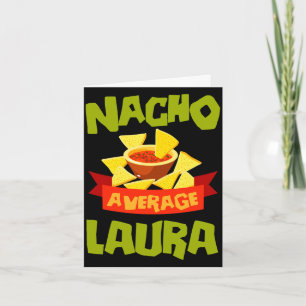 Nacho gemiddelde laura grappig verjaardagsnaam cad kaart