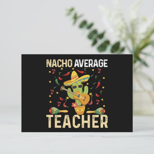 Nacho Gemiddelde leraar Cinco de Mayo Mexican Fies Bedankkaart (Staand voorkant)