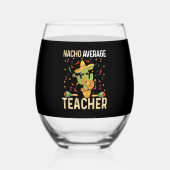Nacho Gemiddelde leraar Cinco de Mayo Mexican Fies Wijnglas Zonder Voet (Achterkant)