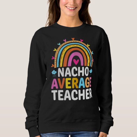 Nacho Gemiddelde leraar Trui (Voorkant)