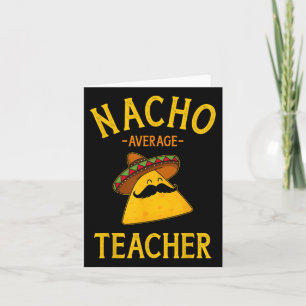 Nacho gemiddelde leraar voor Cinco de Mayo School Kaart