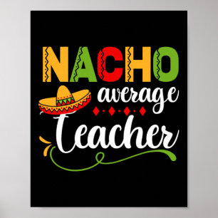 Nacho gemiddelde leraar voor terug naar school ple poster